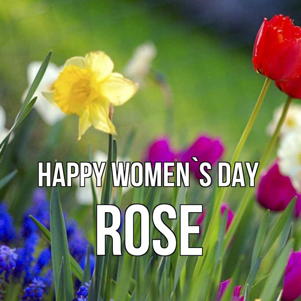 Greetings card с именем, Rose happy women`s day международный женский день 3 Greetings with text for free download 
